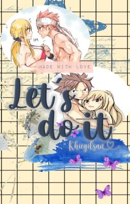 Let's do it ||NaLu Fanfiction||