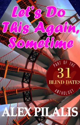 Let's Do This Again, Sometime | Blind Date 6 of 31