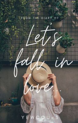 Let's fall in love...