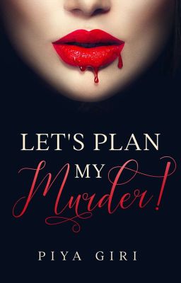 Let's Plan My Murder! (Romance) [✔]