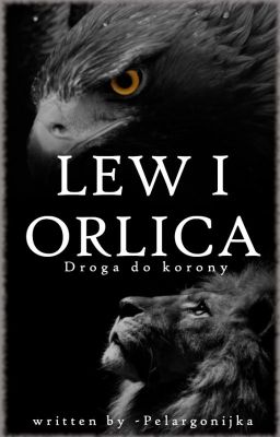 Lew i Orlica. Droga do korony | one-shot