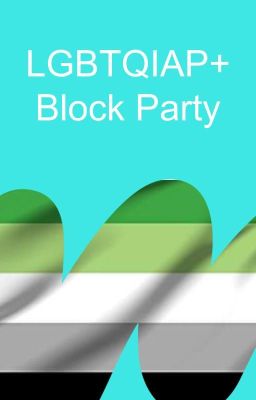 LGBTQIAP+ Block Party