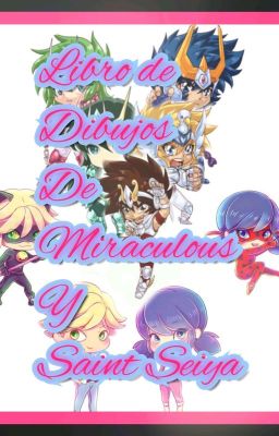 libros de dibujo Saint Seiya y miraculous