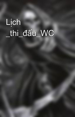 Lịch _thi_đấu_WC