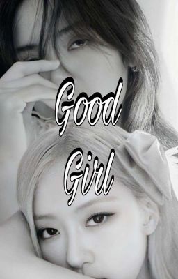 [ Lichaeng Futa ] Good Girl 🔞