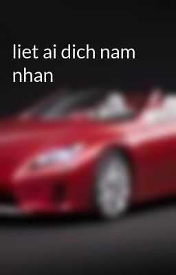 liet ai dich nam nhan