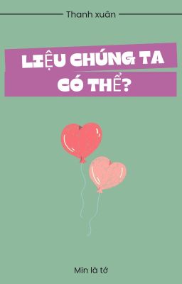 Liệu chúng ta có thể?