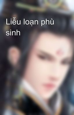 Liễu loạn phù sinh