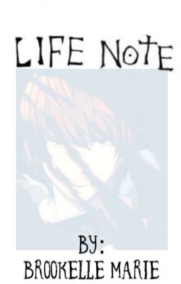 Life Note (A DeathNote Story)