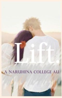 Lift. [ A NaruHina Fanfiction ]