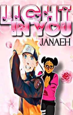 Light In You || Naruto Uzumaki Love Story ✔️