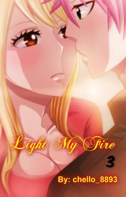 Light My Fire [Nalu] {The FT Love Chronicles; Book 3}