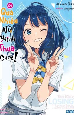 LightNovel: Có quá nhiều nữ chính thua cuộc!