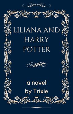 Liliana and Harry Potter