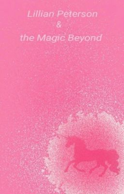 Lillian Peterson and the Magic Beyond 