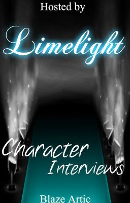 Limelight: Character Interviews