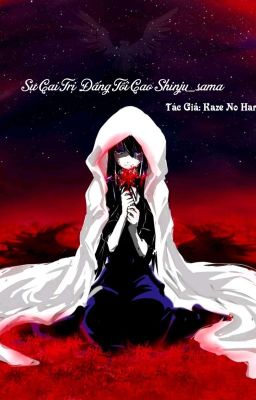 [ Linght Novel ] Sự Cai Trị Đấng Tối Cao Shinju_sama [ Câu Hỏi Tại Sao Ss2 ]