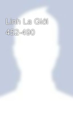 Linh La Giới 452-490