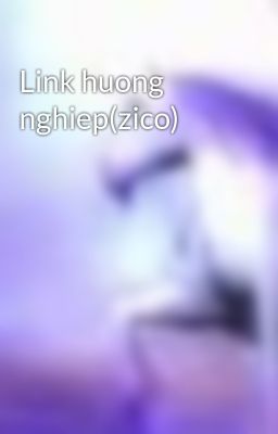 Link huong nghiep(zico)