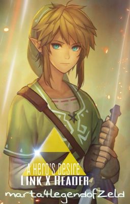 Link x Reader: A hero's desire