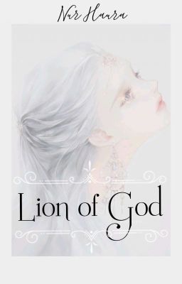 Lion Of God [HIATUS]