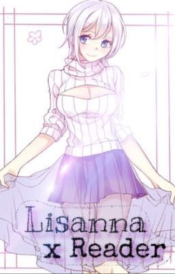 Lisanna x Female!Reader