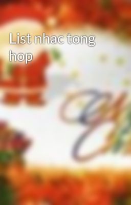 List nhac tong hop