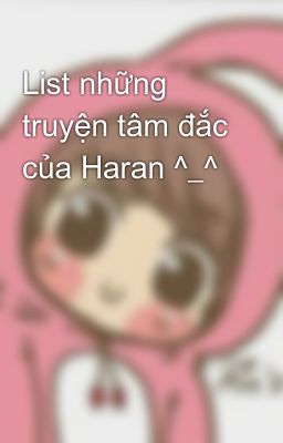 List những truyện tâm đắc của Haran ^_^