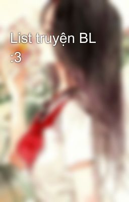 List truyện BL :3