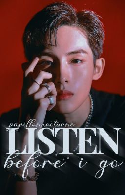 Listen Before I Go ✩ Yuwin