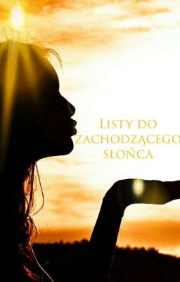 Listy do zachodzącego słońca