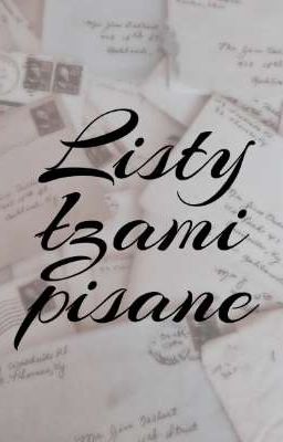 Listy łzami pisane ✔