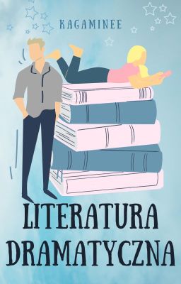 Literatura dramatyczna | Remus Lupin x OC