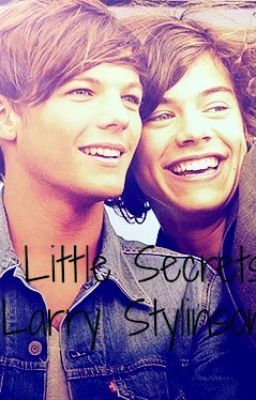 Little Secrets..... Larry Stylinson