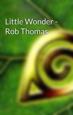 Little Wonder - Rob Thomas