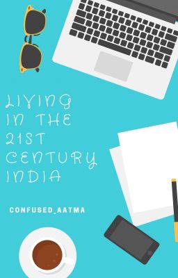 Living In The 21st Century India