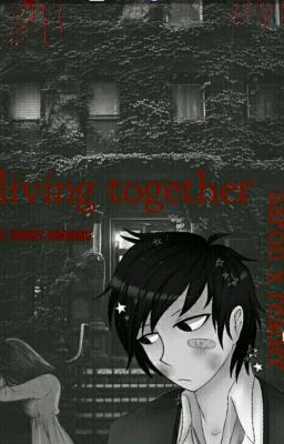 living together /aaron x reader/