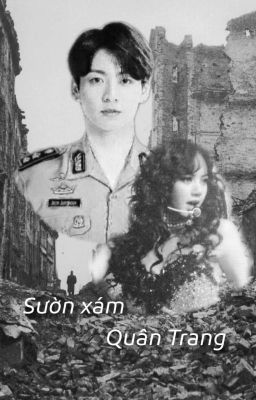 [Lizkook] Sườn Xám Và Quân Trang