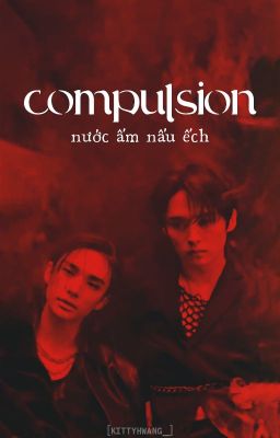 [lmh x hhj] compulsion