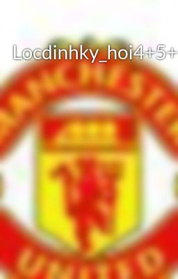 Locdinhky_hoi4+5+6+7