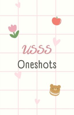 [Lofter] USSS Oneshots