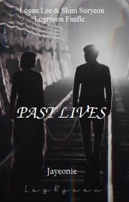 Logryeon | Past Lives
