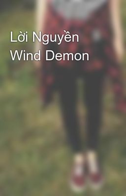 Lời Nguyền Wind Demon