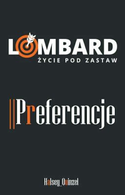 Lombard Życie Pod Zastaw ||Preferencje