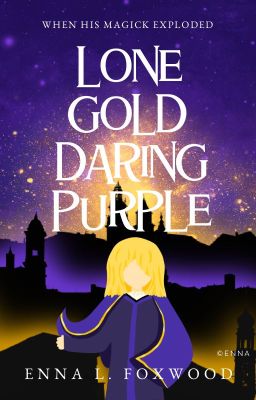 Lone Gold, Daring Purple ✓ | Sorcerers, framed, runaway