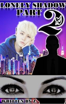 Lonely shadow Part 2 (BTS Suga ff)