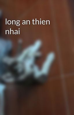 long an thien nhai