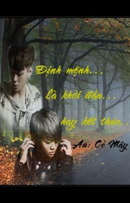 [Long fic] Định mệnh...là khởi đầu...hay kết thúc