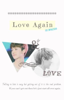 [Long Fic|Non SA][K][EXO, Fictional Girl] Love Again