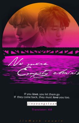 [LONG FIC ] [ TRANSFIC] [MARKJIN]  NO MORE EMPTY CHAIRS